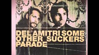 Del Amtri - Won&#39;t Make It Better