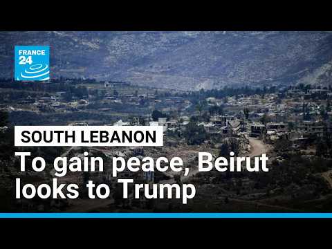 Beirut hopes to gain Trump support to bring 'normality' back to south Lebanon