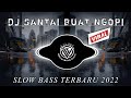 Download Lagu DJ SANTAI SLOW BASS COCOK BUAT NGOPI TERBARU 2022 Mp3 Free