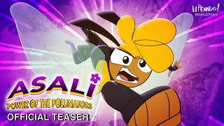 ASALI: Power of The Pollinators | Official Teaser Trailer | Upenndo! Productions 🐝
