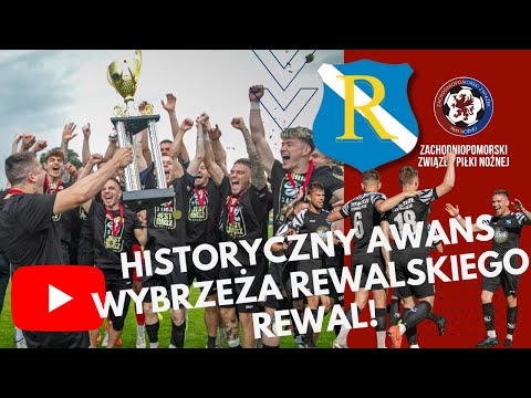 Historyczny awans Wybrzeża Rewalskiego Rewal