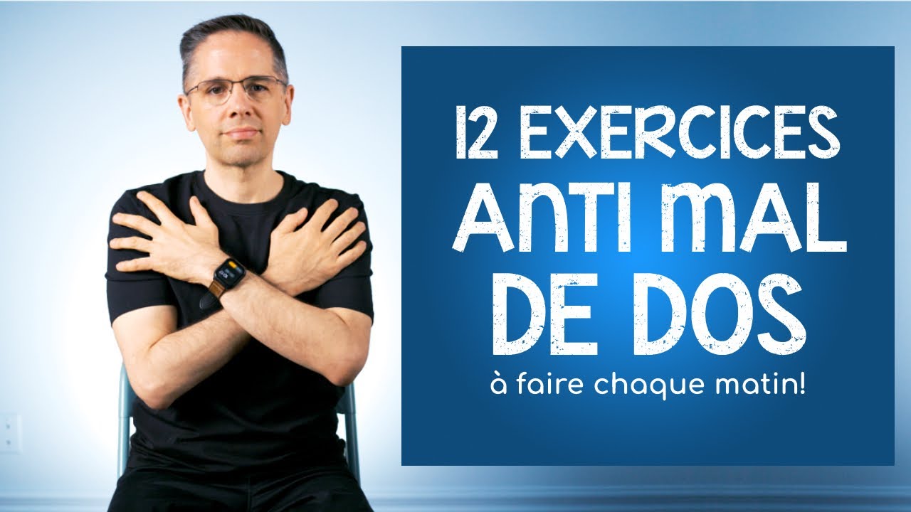 Mal de dos Fais chaque matin ces 12 exercices anti mal de dos