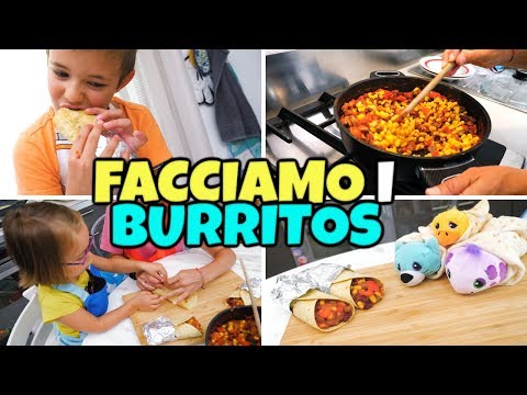 FACCIAMO I BURRITOS tutti insieme con SORPRESA Cutetitos