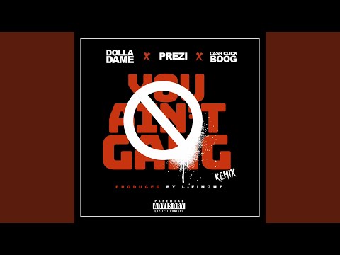 You Ain't Gang (Remix)