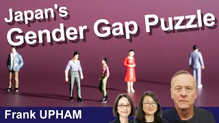 Equal Rights, Unequal Reality: Law and Gender Equality in Japan (May 7, 2025)
