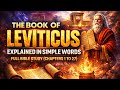 Leviticus Explained: God's Guide to Holiness and Jesus' Ultimate Sacrifice