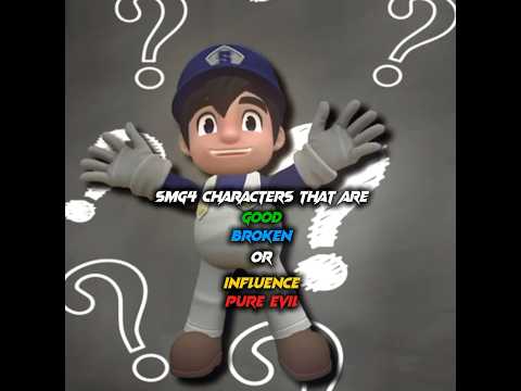 SMG4 characters who are good, broken, influence, or pure evil | SMG4 edit | #edit #smg4 #smg4edit