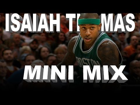Mini Mix #29: Isaiah Thomas Stepping Up BIG For The Celtics!
