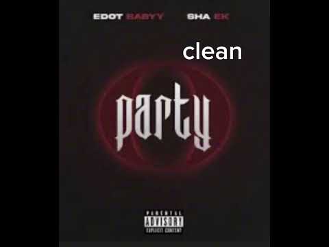 (CLEAN) Edot Baby x Sha Ek x OY Quan x Sugarhill Keem x Pj Glizzy x Spongy Rolla - O Party