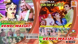 Download lagu KENDI WASIAT 3 _ Cerita Ketoprak Rukun Famili [ Video] mp3