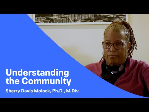 Understanding the Community - Sherry Davis Molock, Ph.D., M.Div.
