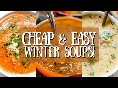 HEALTHY Frugal & Family Friendly Winter Soups