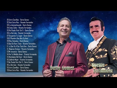 Darío Gómez Y Vicente Fernandez Sus Mejores Canciones - Darío Gómez Y Vicente Fernandez