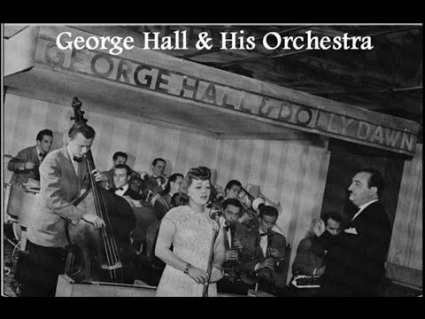 George Hall & His Orchestra - In The Dark (1935)