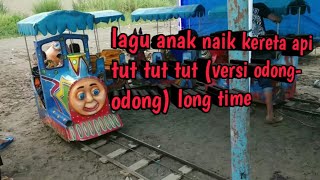 Download lagu lagu anak naik kereta api tut tut tut (versi odong-odong) long time mp3