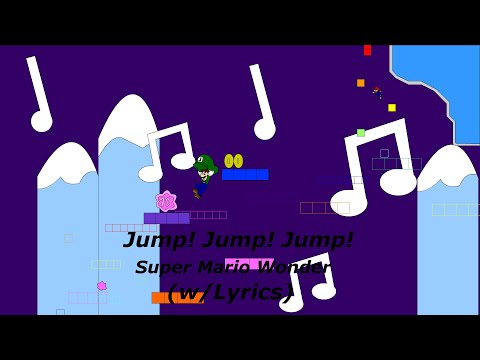Jump Jump Jump w/Lyrics: Super Mario Bros Wonder
