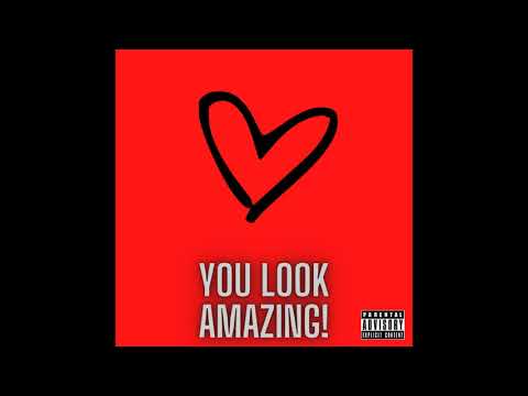 Gritty Kid-You Look Amazing! Ft. HoobeZA