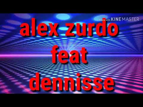 ALEX ZURDO FEAT DENNISSE  EN EL SILENCIO (Letra)