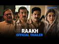 Raakh Official Trailer Ali Fazal Sonali Bendre Aamir Bashir Rakesh Bedi Prime Video India