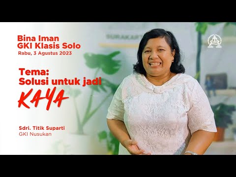 BINA IMAN GKI KLASIS SOLO - 3 AGUSTUS 2023