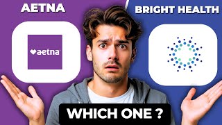 Aetna vs Bright Health Comparison 2025 | Which Health Insurance Is Best?