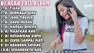 Download lagu DJ ACAN REMIX FULL ALBUM INDO mp3 Download lagu DJ ACAN REMIX FULL ALBUM INDO mp3