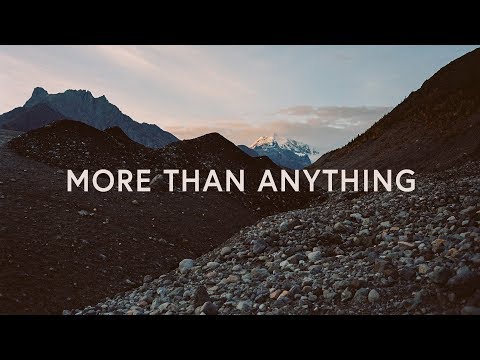 More Than Anything (Lyrics) ~ Corey Voss & Madison Street Worship