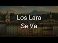 Los Lara Se Va-Letra