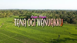Download lagu Lagu Bugis Jadul - Tana Ogi Wanuakku (Lirik) mp3 Download lagu Lagu Bugis Jadul - Tana Ogi Wanuakku (Lirik) mp3