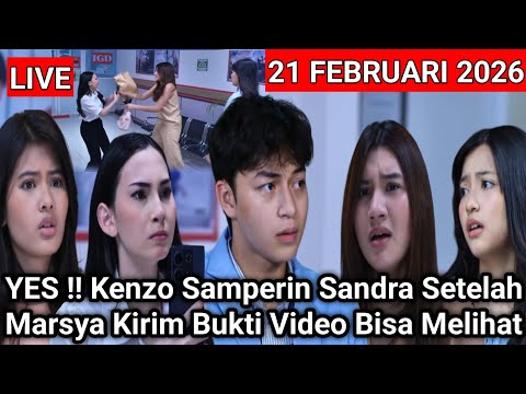 LIVE MERANGKAI KISAH INDAH HARI INI - YES! Kenzo Samperin Sandra Marsya Kirim Bukti Video Bisa Lihat