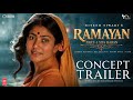 Ramayana Conceptual Trailer Sunny Deol Ranbir Kapoor Sai Pallavi Yash Nitesh Concept