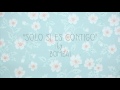 Sólo es contigo-Bombai(Letra)