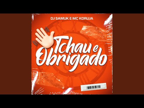 Tchau e Obrigado