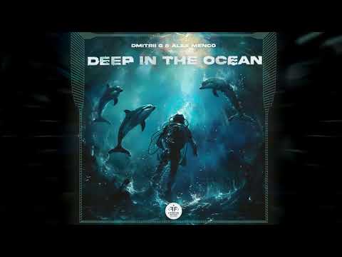 Dmitrii G, Alex Menco - Deep in the Ocean