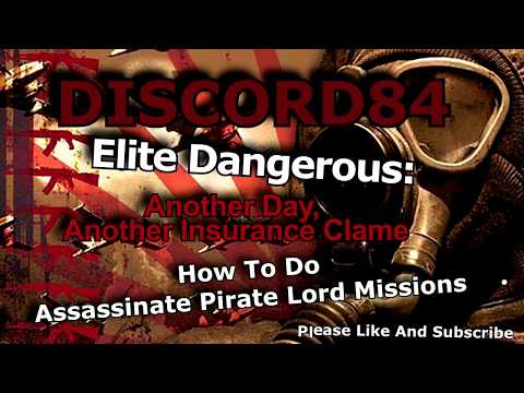 Elite Dangerous: How To Do Assassination Of Pirate Lord Missions