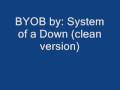 BYOB By: System of a Down (Clean Version ...