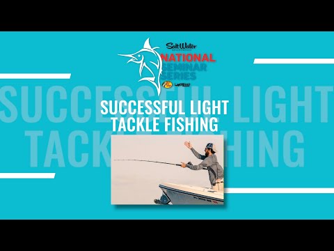 NATIONAL SEMINAR SERIES 2022 SEASON - Episode 3 - LIGHT TACKLE FISHING