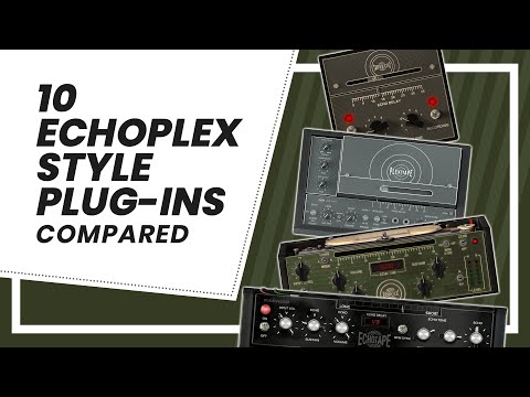 10 Echoplex Style Plug-ins Compared