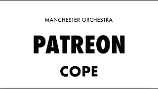 MANCHESTER ORCHESTRA PATREON: COPE