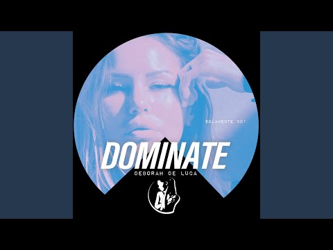 DOMINATE