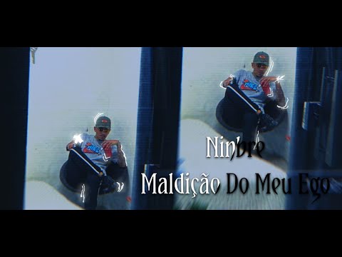 Ninbrê - Maldição do Meu Ego (kxyky.prd)