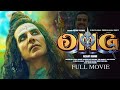 OMG 2 Official Full Movie Akshay Kumar Pankaj Tripathi Yami Gautam Oh My God 2 New