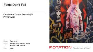 Osunlade - Feets Don't Fail