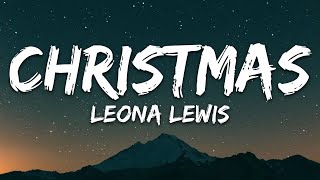 Leona Lewis - Christmas (Baby Please Come Home) [Lyrics]