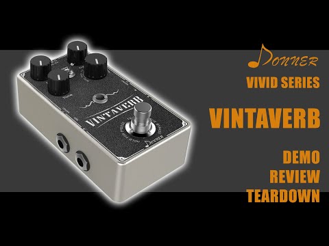 Donner VintaVerb demo, review and teardown - Donner Vivid Series
