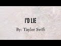 I'd Lie - Taylor Swift Lyrics | D'Lyrics