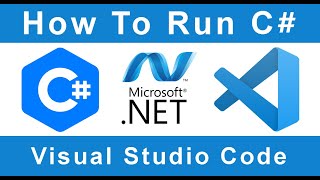 How to Setup C-sharp & Run C# file in VSCode Terminal / VS Code / Visual Studio Code Windows 7 10 11
