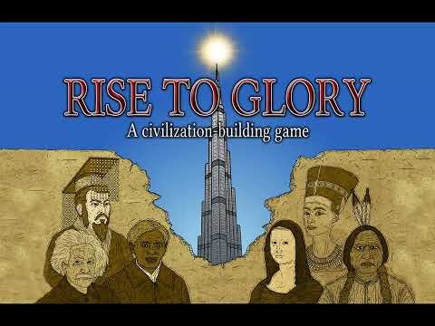 Overview of "Rise to Glory," a civilization-building board game 