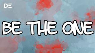 Be the One Music Video