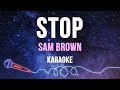 Sam Brown - Stop (Karaoke)